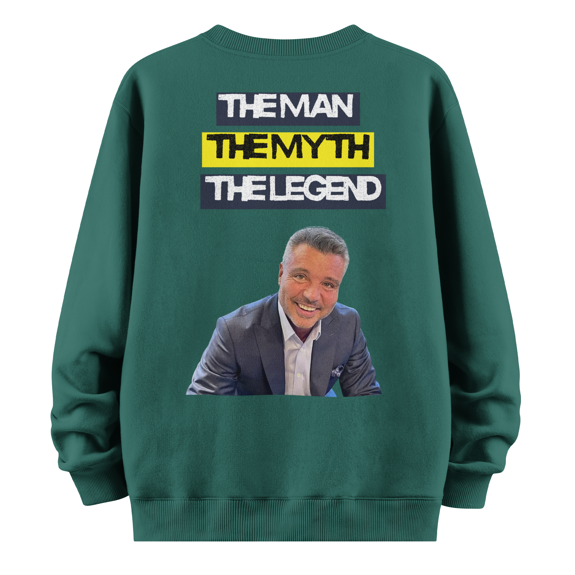 Saadettin Saran " The Man The Myth The Legend" Sweatshirt " The Business Man"